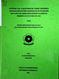 PROPORSI DAN KARAKTERISTIK PASIEN ESOTROPIA AKOMODATIF DAN NON-AKOMODATIF DI POLIKLINIK MATA RSUP DR. MOHAMMAD HOESIN PALEMBANG PERIODE AGUSTUS 2006-JULI 2011