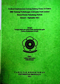 EVALUASI IMPLEMENTASI UNDANG-UNDANG NOMOR 23 TAHUN 2002 TENTANG PERLINDUNGAN ANAK PADA PANTI ASUHAN HASAN-HUSEIN PALEMBANG PERIODE JANUARI - SEPTEMBER 2011