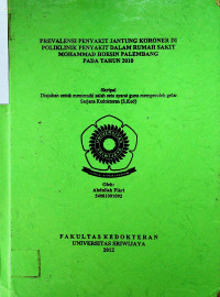 PREVALENSI PENYAKIT JANTUNG KORONER DI POLIKLINIK PENYAKIT DALAM RUMAH SAKIT MOHAMMAD HOESIN PALEMBANG PADA TAHUN 2010