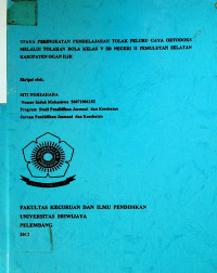 UPAYA PENINGKATAN PEMBELAJARAN TOLAK PELURU GAYA ORTODOKS MELALUI TOLAKAN BOLA KELAS V SD NEGERI II PEMULUTAN SELATAN KABUPATEN OGAN IUR