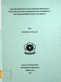 ANALISIS KEUNTUNGAN DAN STRATEGI PEMASARAN BUAH LOKAL DAN BUAH IMPOR DI PASAR TRADISIONAL DAN PASAR MODERN DI KOTA PALEMBANG