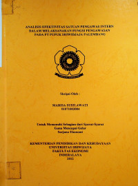 ANALISIS EFEKTIVITAS SATUAN PENGAWAS INTERN DALAM MELAKSANAKAN FUNGSI PENGAWASAN PADA PT PUPUK SRIWIDJAJA PALEMBANG