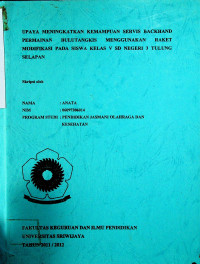 UPAYA MENINGKATKAN KEMAMPUAN SERVIS BACKHAND PERMAINAN BULUTANGKIS MENGGUNAKAN RAKET MODIFIKASI PADA SISWA KELAS V SD NEGERI 3 TULUNG SELAPAN