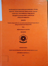 EKSTRAKSI DAN IDENTIFIKASI KOMPONEN UTAMA MINYAK ATSIRI RIMPANG TEMULAWAK (Curcuma xanthorrhiza ) DAN RIMPANG TEMU KUNCI (Kaempferia pandurata) SERTA AKTIVITAS ANTILARVASIDANYA
