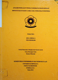 ANALISIS PENILAIAN TINGKAT KESEHATAN BANK DENGAN MENGGUNAKAN RASIO CAMEL PADA PERBANKAN INDONESIA
