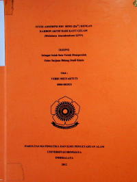 STUDI ADSORPSI ION SENG (Zn1+) DENGAN KARBON AKTIF DARI KAYU GELAM (Melalueca leucodendronn LINN)