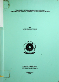 PENGARUH WAKTU DAN BAHAN PENGOMPOSAN TERHADAP LAJU RESAPAN AIR PADA LUBANG RESAPAN BIOPORI