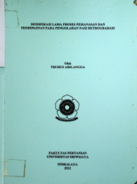MODIFIKASI LAMA PROSES PEMANASAN DAN PENDINGINAN PADA PENGOLAHAN NASI RETROGRADASI