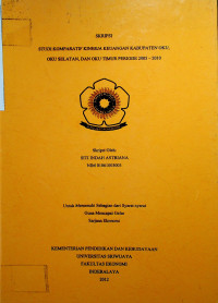 STUDI KOMPARATIF KINERJA KEUANGAN KABUPATEN OKU, OKU SELATAN, DAN OKU TIMUR PERIODE 2005 -2010