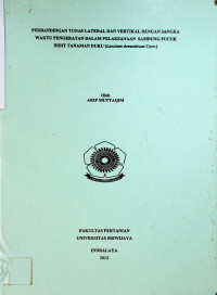 PERBANDINGAN TUNAS LATERAL DAN VERTIKAL DENGAN JANGKA WAKTU PENGERATAN DALAM PELAKSANAAN SAMBUNG PUCUK BIBIT TANAMAN DUKU (Lansium domesticum Corr.)