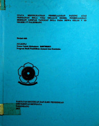 UPAYA MENINGKATKAN PEMBELAJARAN PASSING ATAS PERMAINAN BOLA VOLI MELALUI MODEL PEMBELAJARAN BERMAIN LEMPAR TANGKAP BOLA PADA SISWA KELAS V SD NEGERI 177 PALEMBANG