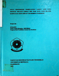 UPAYA MEMPERBAIKI PEMBELAJARAN LOMPAT JAUH GAYA JONGKOK MELALUI LOMPAT BOX DARI KAYU YANG DILAPISI KARPET PADA SISWA KELAS V SD NEGERI 21 PALEMBANG