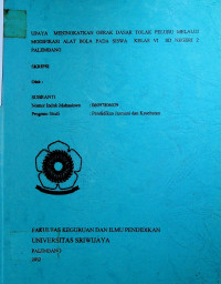 UPAYA MENINGKATKAN GERAK DASAR TOLAK PELURU MELALUI MODIFIKASI ALAT BOLA PADA SISWA KELAS VI PALEMBANG