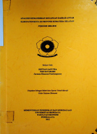 ANALISIS KEMANDIRIAN KEUANGAN DAERAH ANTAR KABUPATEN/KOTA DI PROVINSI SUMATERA SELATAN PERIODE 2004-2010