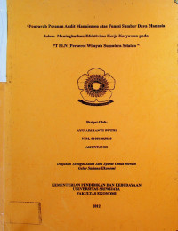 PENGARUH PERANAN AUDIT MANAJEMEN ATAS FUNGSI SUMBER DAYA MANUSIA DALAM MENINGKATKAN EFEKTIVITAS KERJA KARYAWAN PADA PT PLN (PERSERO) WILAYAH SUMATERA SELATAN