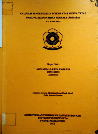 EVALUASI PENGENDALIAN INTERN ATAS AKTIVA TETAP PADA PT. SRIJASA BRIKA PERKASA (BRIKASA) PALEMBANG