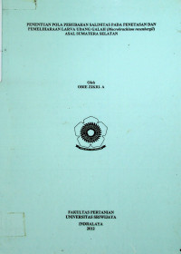 PENENTUAN POLA PERUBAHAN SALINITAS PADA PENETASAN DAN PEMELIHARAAN LARVA UDANG GALAH (Macrobrachium rosenbergii) ASAL SUMATERA SELATAN