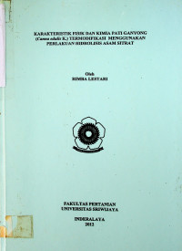 KARAKTERISTIK FISIK DAN KIMIA PATI GANYONG (Canna edulis K.) TERMODIFIKASI MENGGUNAKAN PERLAKUAN HIDROLISIS ASAM SITRAT