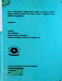 UPAYA MENINGKATKAN TEHNIK DASAR LOMPAT JAUH GAYA JONGKOK MELALUI METODE BAGIAN PADA SISWA KELAS V SEKOLAH DASAR NEGERI 233 PALEMBANG