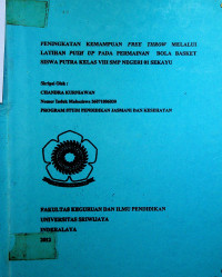 PENINGKATAN KEMAMPUAN FREE THROW MELALUI LATIHAN PUSH UP PADA PERMAINAN BOLA BASKET SISWA PUTRA KELAS VIII SMP NEGERI 01 SEKAYU