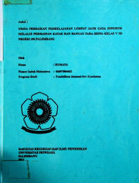 UPAYA PERBAIKAN PEMBELAJARAN LOMPAT JAUH GAYA JONGKOK MELALUI PERMAINAN KATAK DAN BANGAU PADA SISWA KELAS V SD NEGERI 196 PALEMBANG