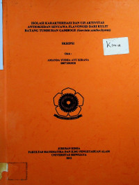 ISOLASI KARAKTERISASI DAN UJI AKTIVITAS ANTIOKSIDAN SENYAWA FLAVONOID DARI KULIT BATANG TUMBUHAN GAMBOGE (Garcinia xanthochymus)