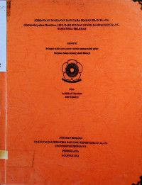 KEBIASAAN MAKANAN DAN KEBIASAAN CARA MAKAN IKAN ELANG (Datnioidespolota Haroilton, 1822) DARI SUNGAI UPANG SAMPAI SUNGSANG, SUMATERA SELATAN