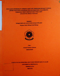 PENGARUH PEMBERIAN LIMBAH CAIR TAHU PRODUKSI RUMAH TANGGA (HOME INDUSTRY) di DAERAH PUNCAK SEKUNING, PALEMBANG TERHADAP PERTUMBUHAN IKAN NILA GIFT (Orcochromis niloticus Trewavas)