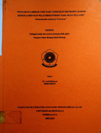 PENGARUH LIMBAH CAIR TAHU TERHADAP ERITROSIT, KADAR HEMOGLOBIN DAN NILAI HEMATOKRIT PADA IKAN NILA GIFT (Oreochromis niloticus) Trewavas