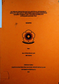 ELUSIDASI STRUKTUR DAN UJI AKTIVITAS ANTIOKSIDAN SENYAWA METABOLIT SEKUNDER DARI JAMUR ENDOFITIK Aspergillus Fumigatus PADA TANAMAN SAMBILOTO (Andrographis paniculata Nees)