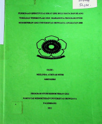 PERBEDAAN EFEKTIVITAS SIKAT GIGI BULU RATA DAN SILANG TERHADAP INDEKS PLAK GIGI MAHASISWA PROGRAM STUDI KEDOKTERAN GIGI UNIVERSITAS SRIWIJAYA ANGKATAN 2008