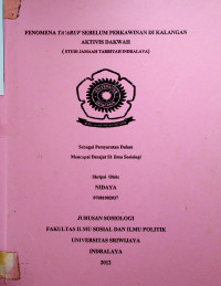 FENOMENA TA 'ARUF SEBELUM PERKAWINAN DI KALANGAN AKTIVIS DAKWAH ( STUDI JAMAAH TARBIYAH INDRALAYA)