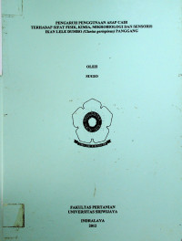 PENGARUH PENGGUNAAN ASAP CAIR TERHADAP SIFAT FISIK, KIMIA, MIKROBIOLOGI DAN SENSORIS IKAN LELE DUMBO (Clarias gariepinus) PANGGANG