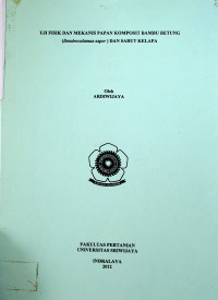 UJI FISIK DAN MEKANIS PAPAN KOMPOSIT BAMBU BETUNG (Dendrocalamus asper) DAN SABUT KELAPA