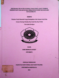 PERUBAHAN NILAI-NILAI SOSIAL PADA KERJA ADAT TUMBUK ERDEMU BAYU DALAM ACARA PERKAWINAN SUKU BATAK KARO DI PALEMBANG