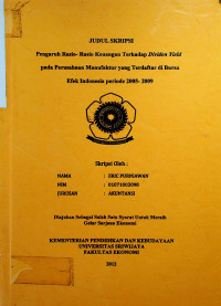 PENGARUH RASIO- RASIO KEUANGAN TERHADAP DIVIDEN YIELD PADA PERUSAHAAN MANUFAKTUR YANG TERDAFTAR DI BURSA EFEK INDONESIA PERIODE 2005- 2009