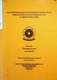 ANALISIS PENGENDALIAN INTERN PERSEDIAAN BARANG DAGANG TERHADAP PENYAJIAN NILAI PERSEDIAAN PADA PT. BINTANG SURYA SINDO