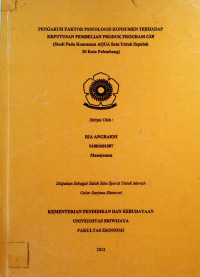 PENGARUH FAKTOR PSIKOLOGIS KONSUMEN TERHADAP KEPUTUSAN PEMBELIAN PRODUK PROGRAM CSR (Studi Pada Konsumen AQUA Satu Untuk Sepuluh Di Kota Palembang)