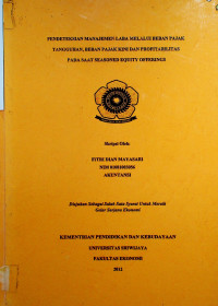 PENDETEKSIAN MANAJEMEN LABA MELALUI BEBAN PAJAK: TANGGUHAN BEBAN PAJAK KINI DAN PROFITABILITAS PADA,SAAT SEASONED EQUITY OFFER RINGS