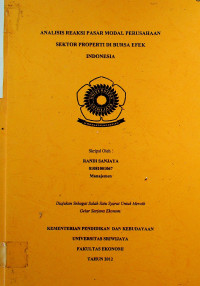 ANALISIS REAKSI PASAR MODAL PERUSAHAAN SEKTOR PROPERTI DI BURSA EFEK INDONESIA