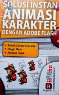 SOLUSI INSTAN ANIMASI KARAKTER DENGAN ADOBE FLASH