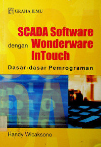 SCADA Software dengan Wonderware InTouch: Dasar-dasar Pemrograman