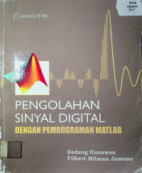 PENGOLAHAN SINYAL DIGITAL DENGAN PEMOGRAMAN MATLAB