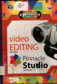 Panduan Praktis video Editing dengan Pinnacle Studio version 11