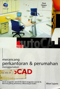 Merancang perkantoran & perumahan menggunakan AutoCAD 2010