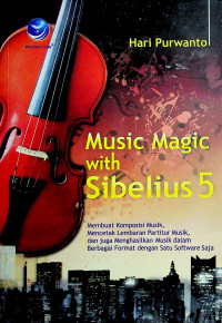 Music Magic with Sibelius 5