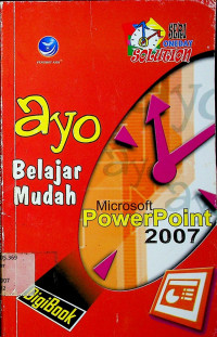 SERI ONEDAY SOLUTION: ayo Belajar Mudah Microsoft PowerPoint 2007