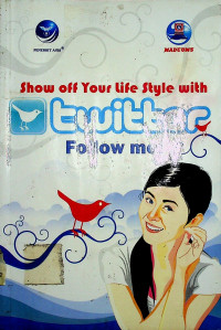 Show off Your Life Style with twitter: Follow me