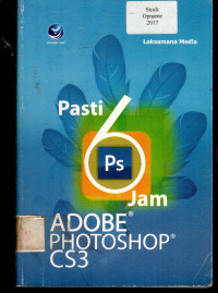 Pasti 6 Jam Adobe Photoshop CS3