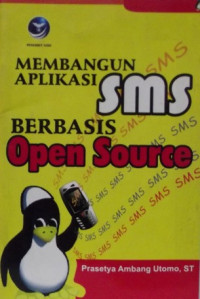 MEMBANGUN APLIKASI SMS BERBASIS Open Source